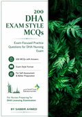 DHA Nursing Exam – 200 Exam-Style MCQs