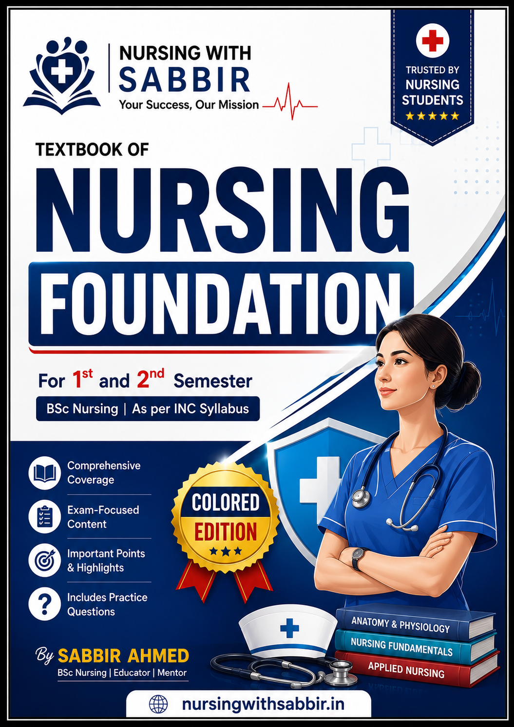 Textbook of Nursing Foundation — Complete Notes (Semester I & II) | BSc Nursing | Colored Edition