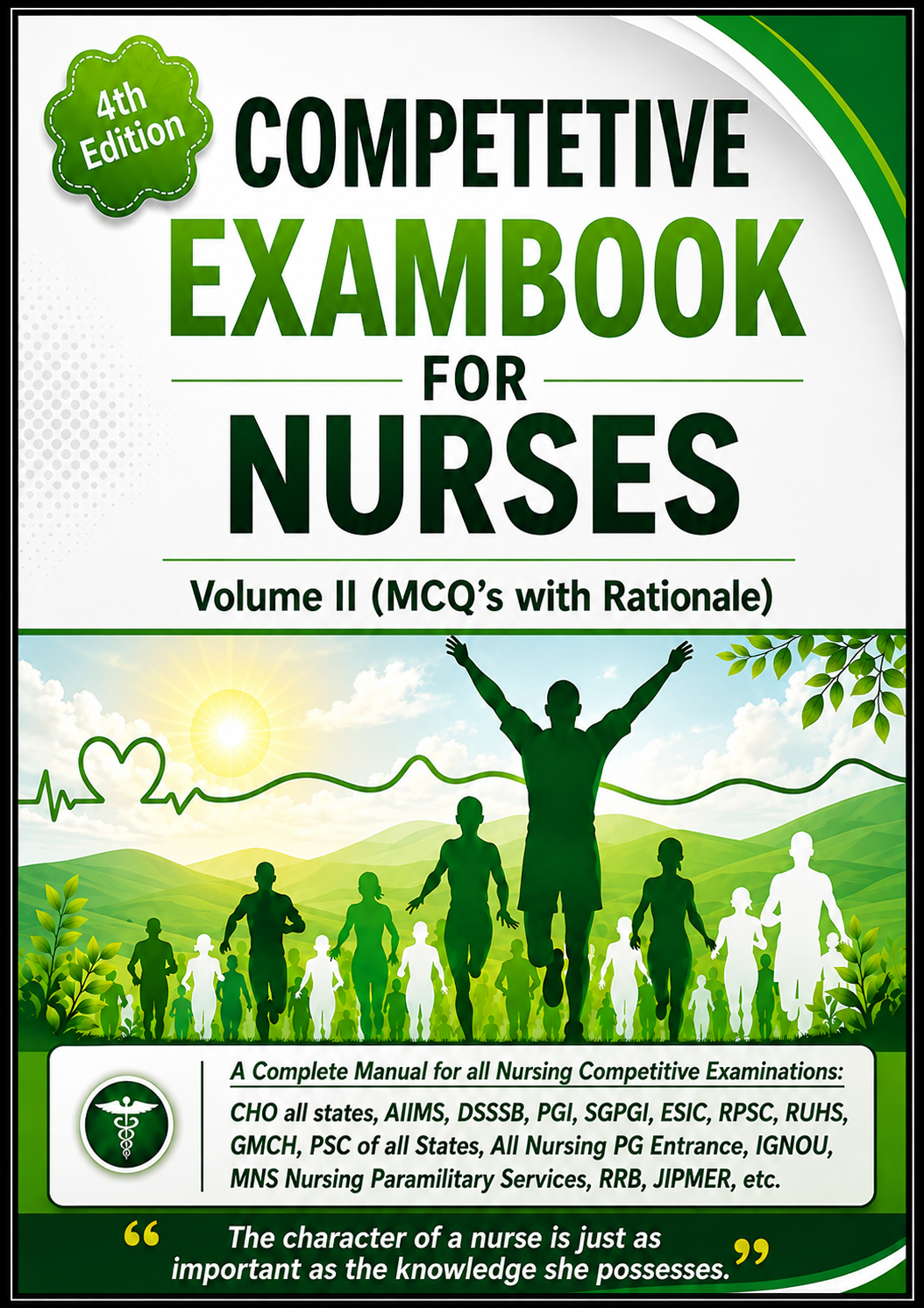 Competitive ExamBook for Nurses
Volume II — MCQs with Rationale
4th Edition