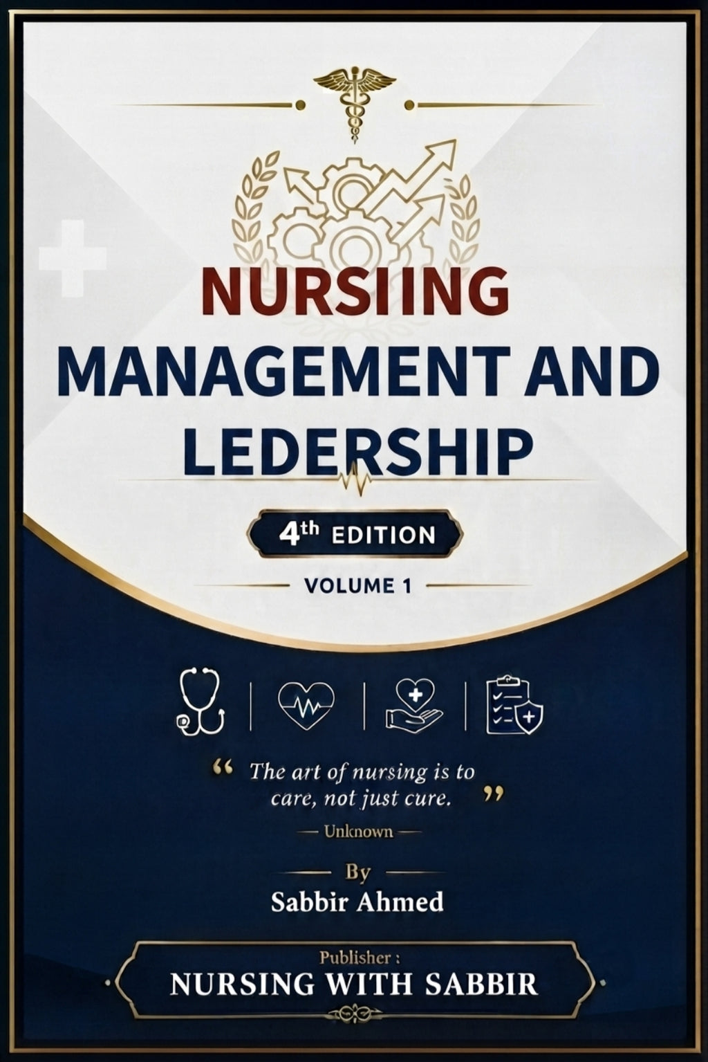 Nursing Management & Leadership – 4th Edition | Volume-1
