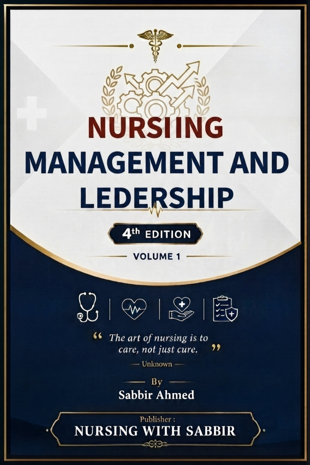 Nursing Management & Leadership – 4th Edition | Volume-1