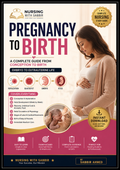 Pregnancy to Birth: A Complete Nursing Guide